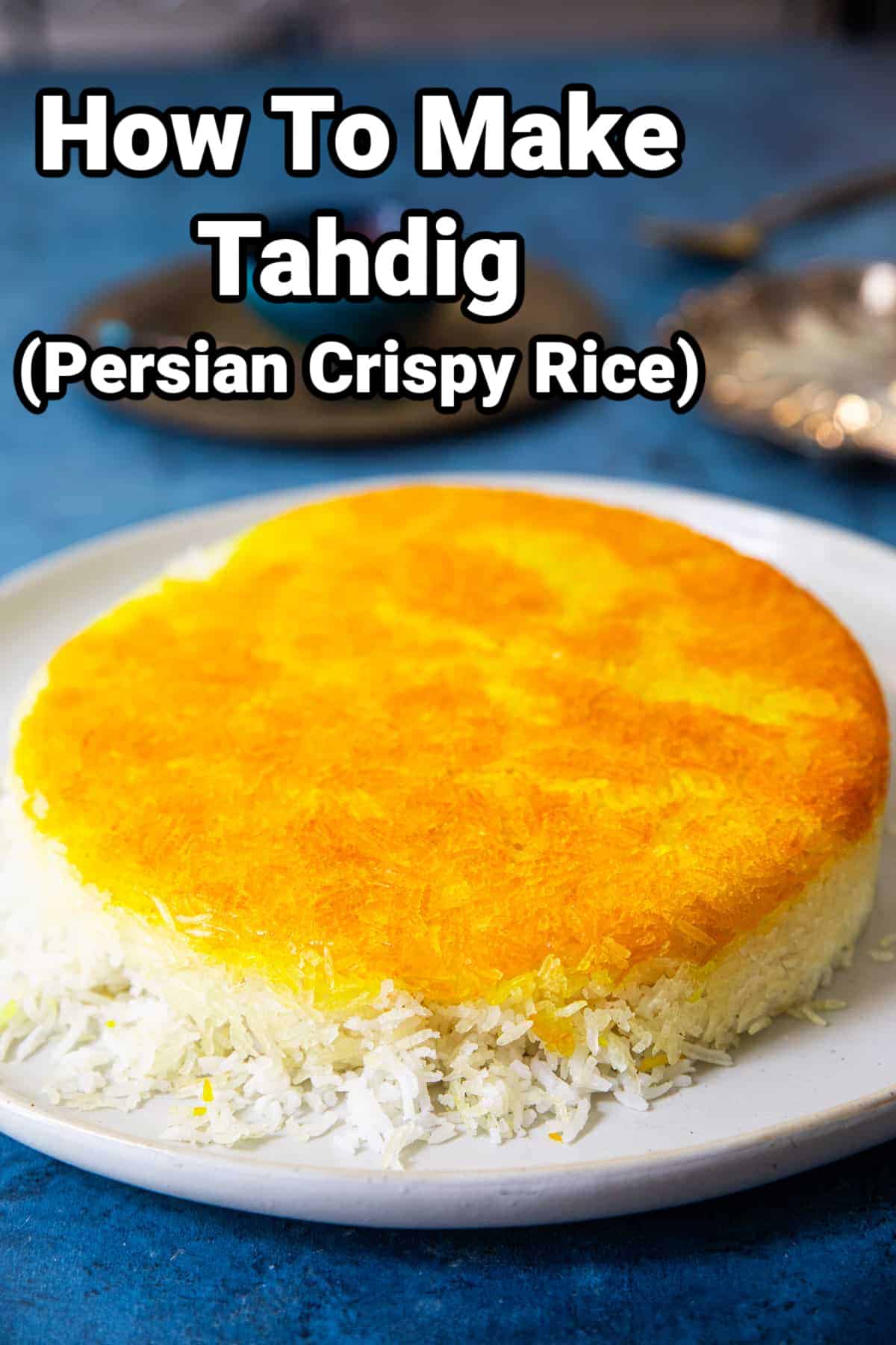 25 Persian Recipes: Kabobs, Khoresh Stews, Polo & Tahdig for a Feast